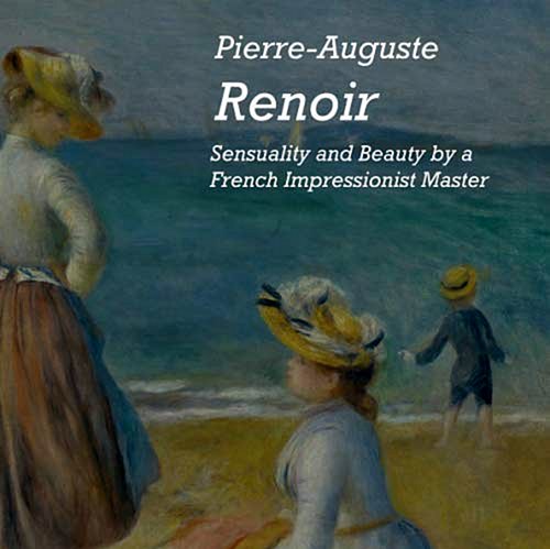 Пьер-Огюст Ренуар Чувственность и красота работы мастера французского импрессионизма