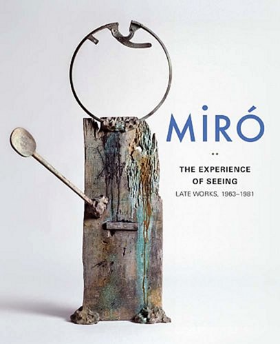 Миро: Опыт видения - поздние работы, 1963-1981 гг.