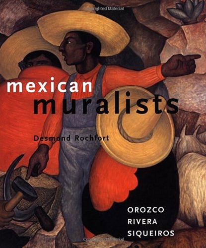 Мексиканские художники-монументалисты: Ороско, Ривера, Сикейрос