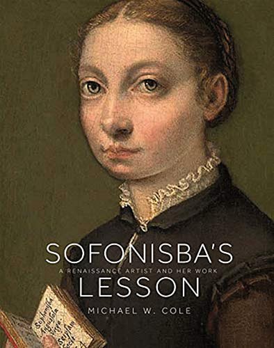 Урок Софонисбы: Художница эпохи Возрождения и ее творчество